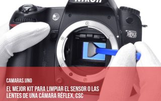 El mejor kit para limpiar el sensor o las lentes de una cámara réflex, CSC (EVIL)