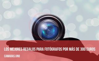 Los mejores regalos para fotógrafos por más de 300 euros