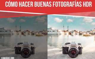 Cómo hacer buenas fotografías HDR