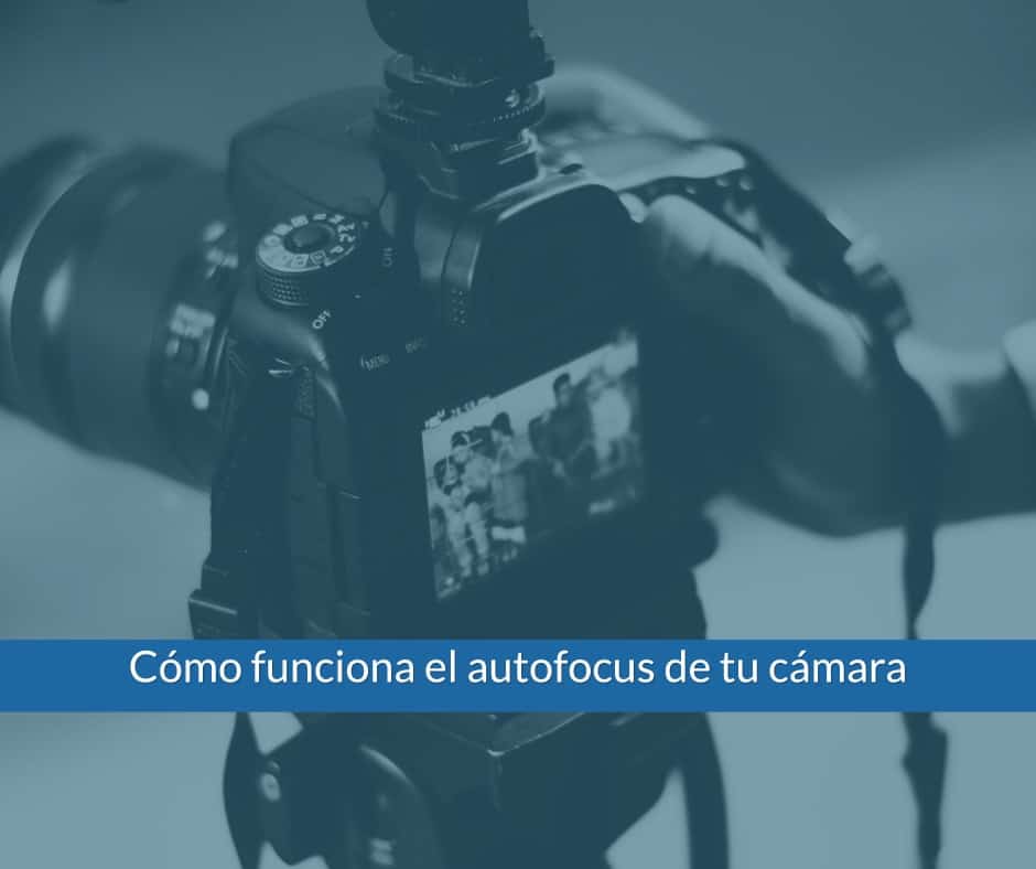 ¿Sabes como sacar más partido al autofocus de tu cámara fotográfica? 