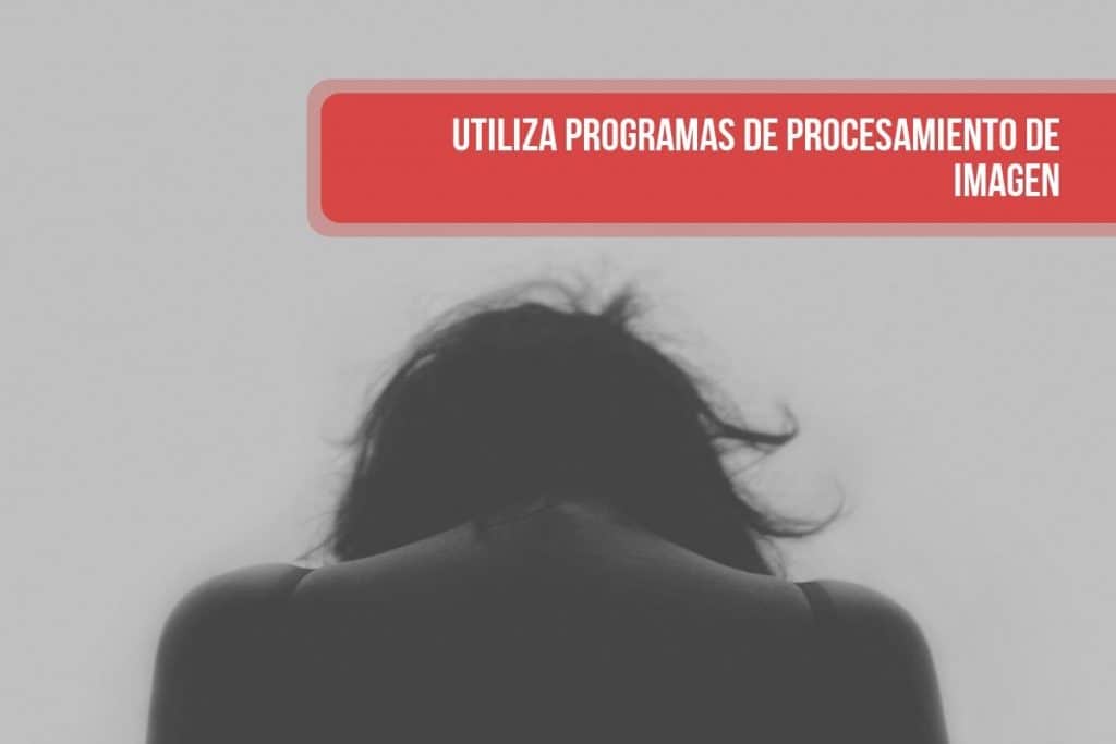 Utiliza programas de procesamiento de imagen