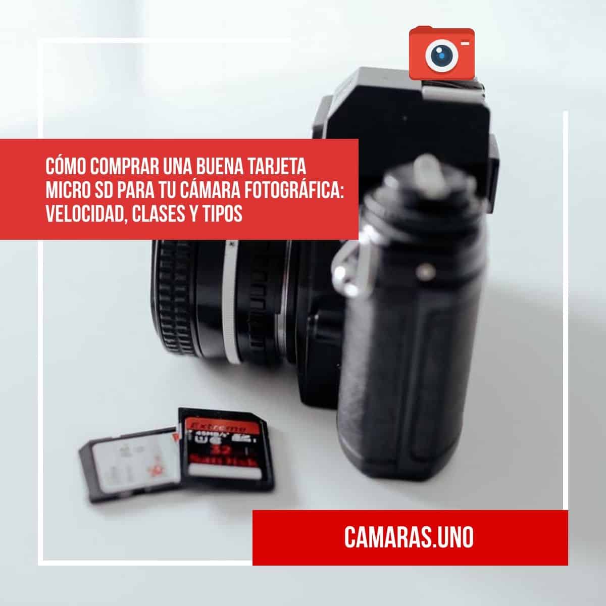 Cómo comprar una buena tarjeta micro SD para tu cámara fotográfica: velocidad, clases y tipos