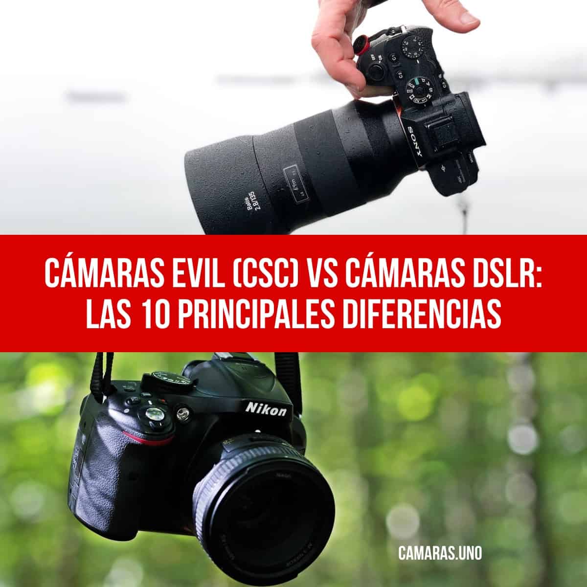 Cámaras EVIL (CSC) vs cámaras DSLR (Réflex) qué son y sus 10
