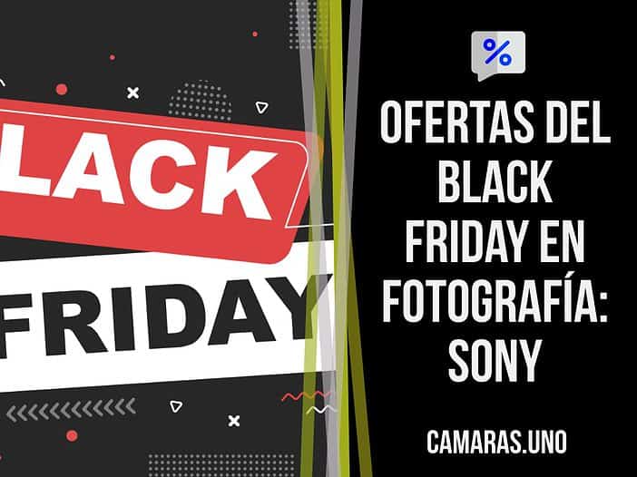 Ofertas en cámaras y lentes Sony - Black Friday en Amazon España